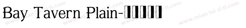 Bay Tavern Plain字体转换